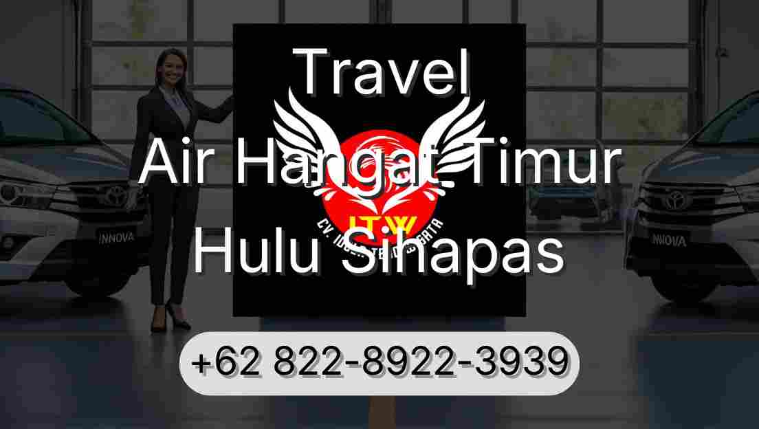 Travel Air Hangat Timur Hulu Sihapas