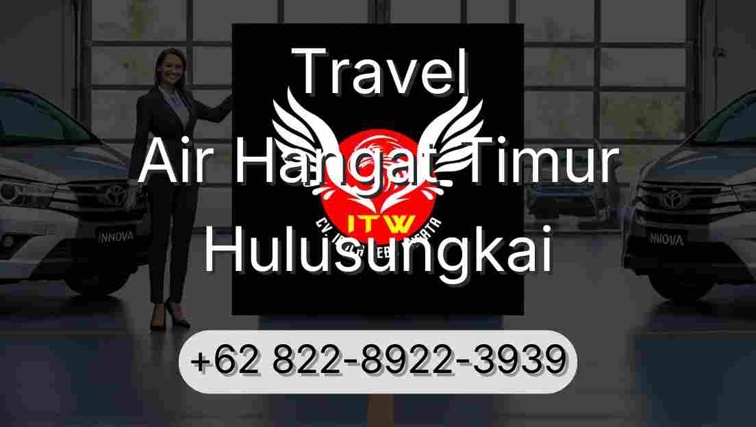 Travel Air Hangat Timur Hulusungkai