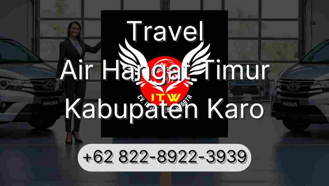 Travel Air Hangat Timur Kabupaten Karo