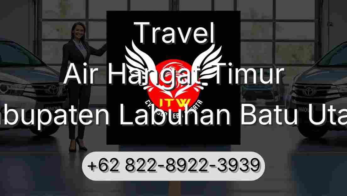 Travel Air Hangat Timur Kabupaten Labuhan Batu Utara