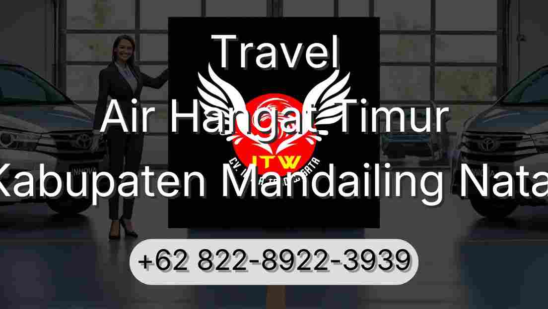 Travel Air Hangat Timur Kabupaten Mandailing Natal