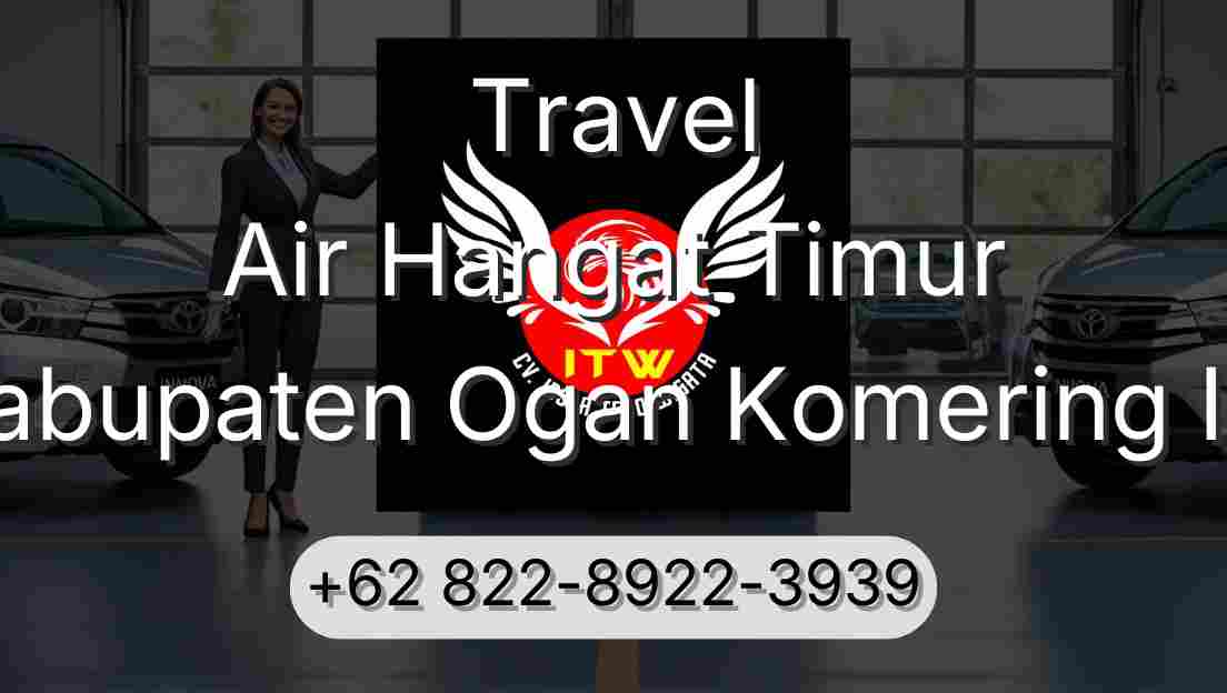 Travel Air Hangat Timur Kabupaten Ogan Komering Ilir