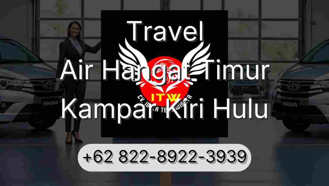 Travel Air Hangat Timur Kampar Kiri Hulu