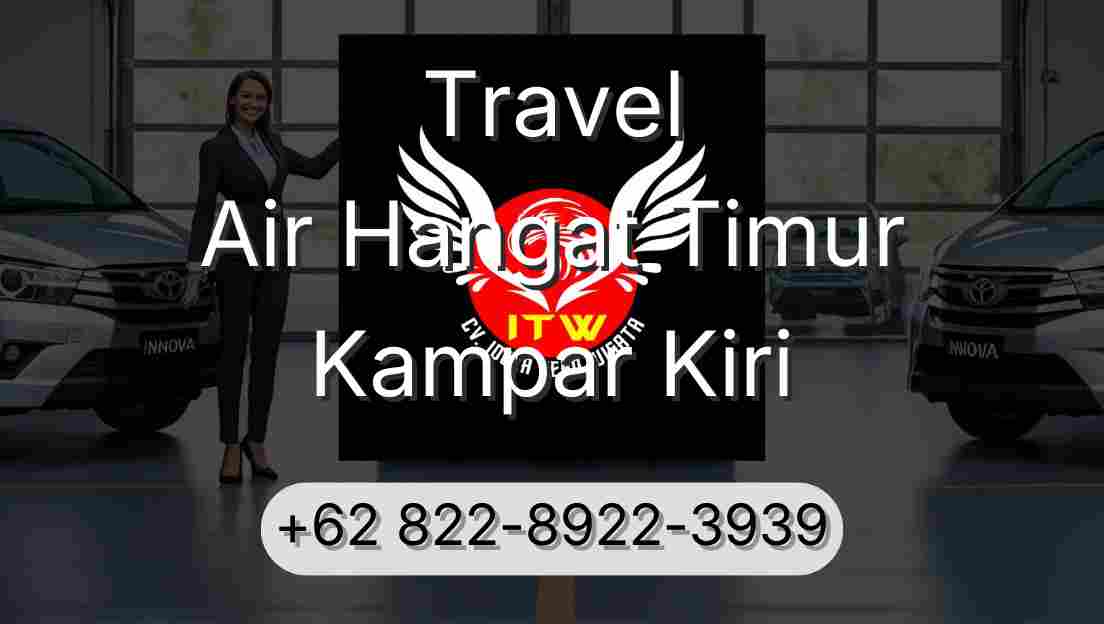 Travel Air Hangat Timur Kampar Kiri