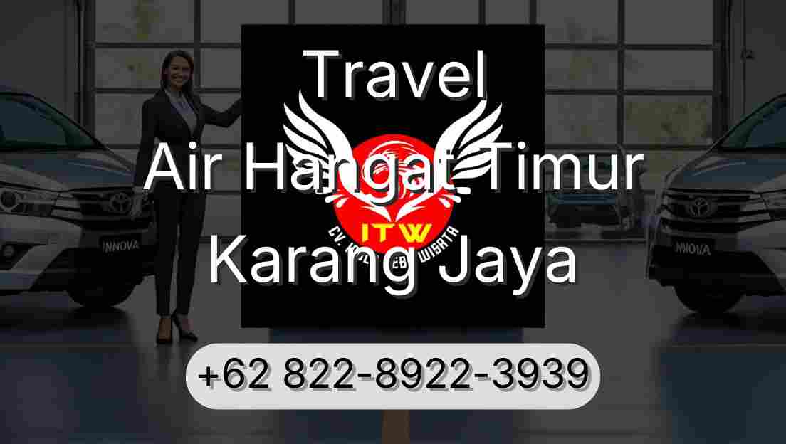 Travel Air Hangat Timur Karang Jaya