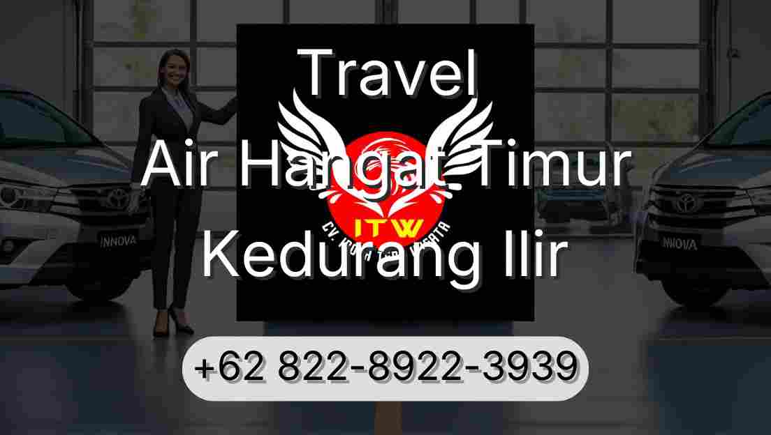 Travel Air Hangat Timur Kedurang Ilir