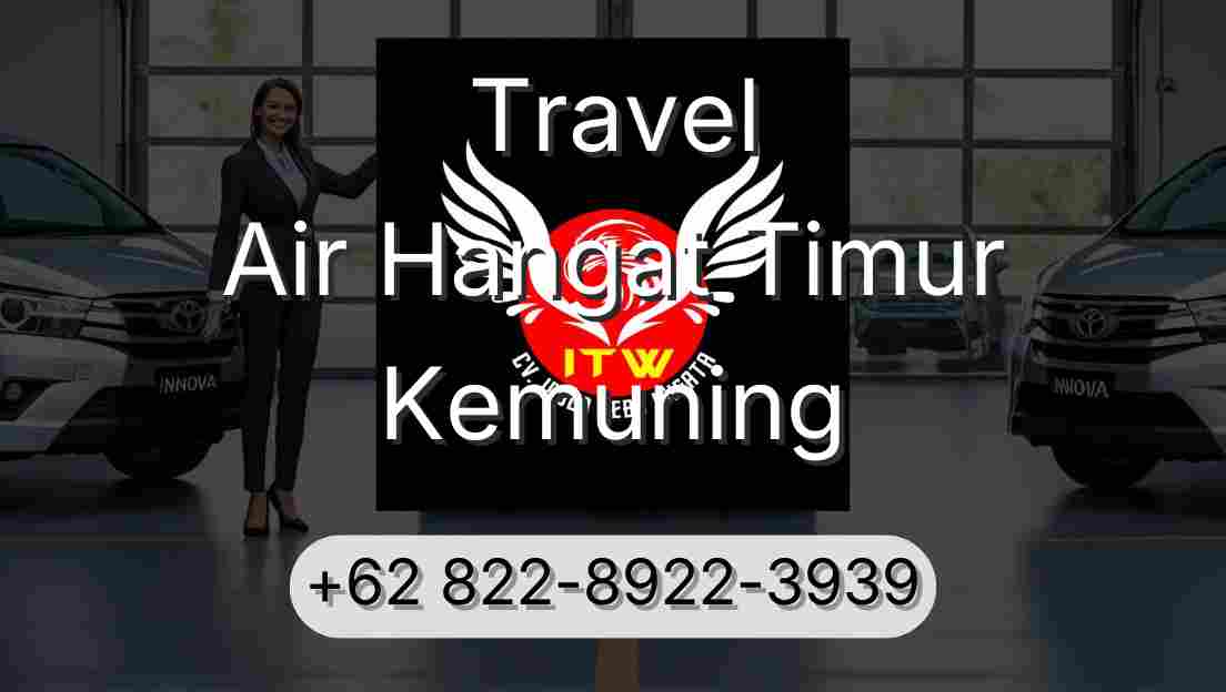 Travel Air Hangat Timur Kemuning