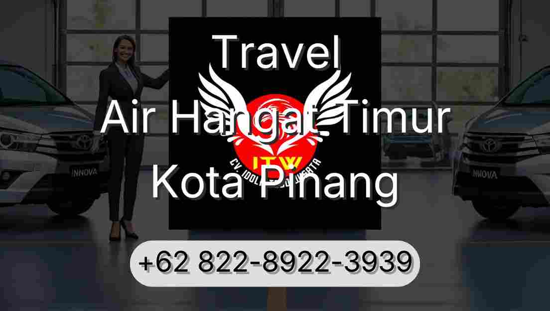 Travel Air Hangat Timur Kota Pinang