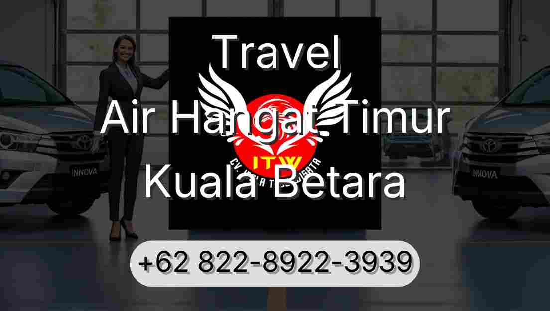 Travel Air Hangat Timur Kuala Betara