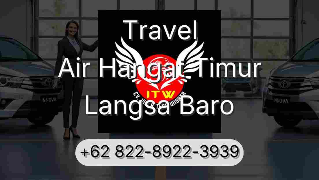 Travel Air Hangat Timur Langsa Baro