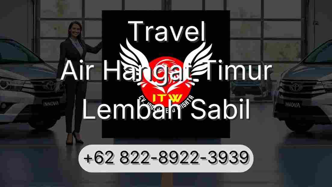 Travel Air Hangat Timur Lembah Sabil
