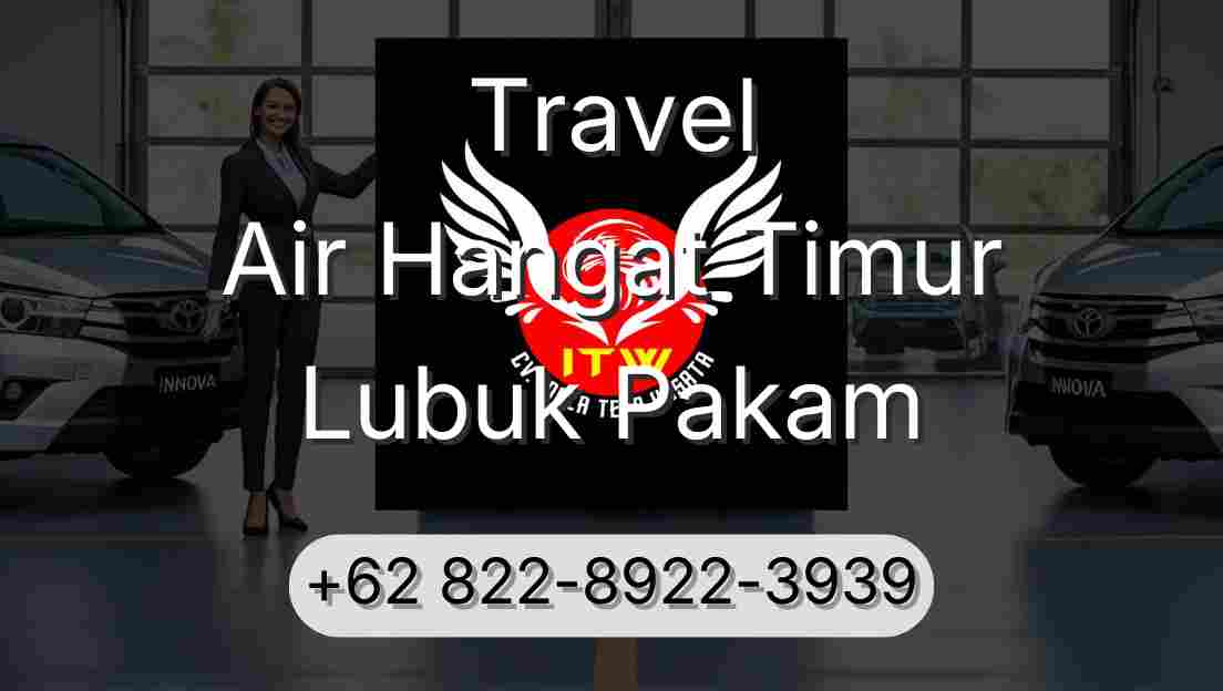 Travel Air Hangat Timur Lubuk Pakam