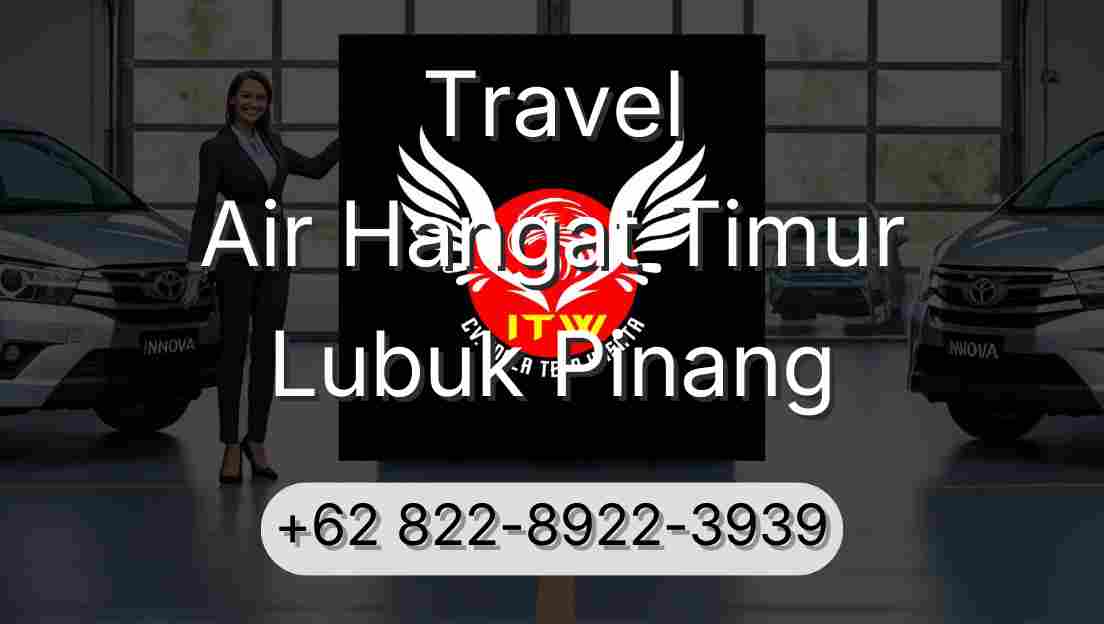 Travel Air Hangat Timur Lubuk Pinang