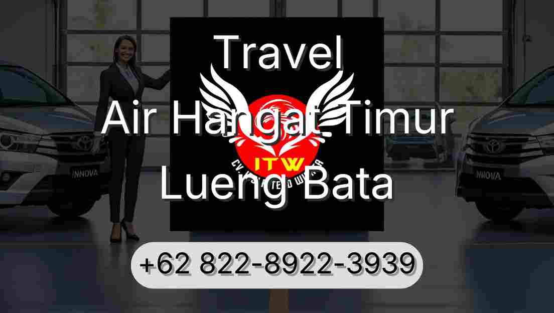 Travel Air Hangat Timur Lueng Bata