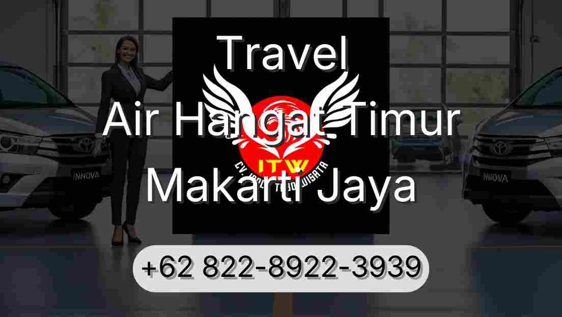 Travel Air Hangat Timur Makarti Jaya