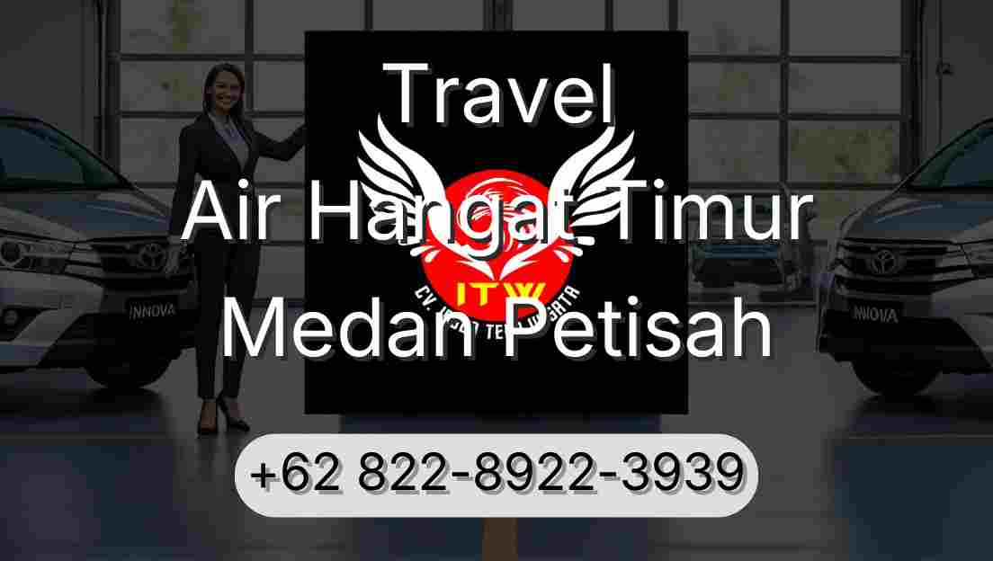 Travel Air Hangat Timur Medan Petisah
