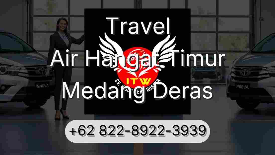 Travel Air Hangat Timur Medang Deras