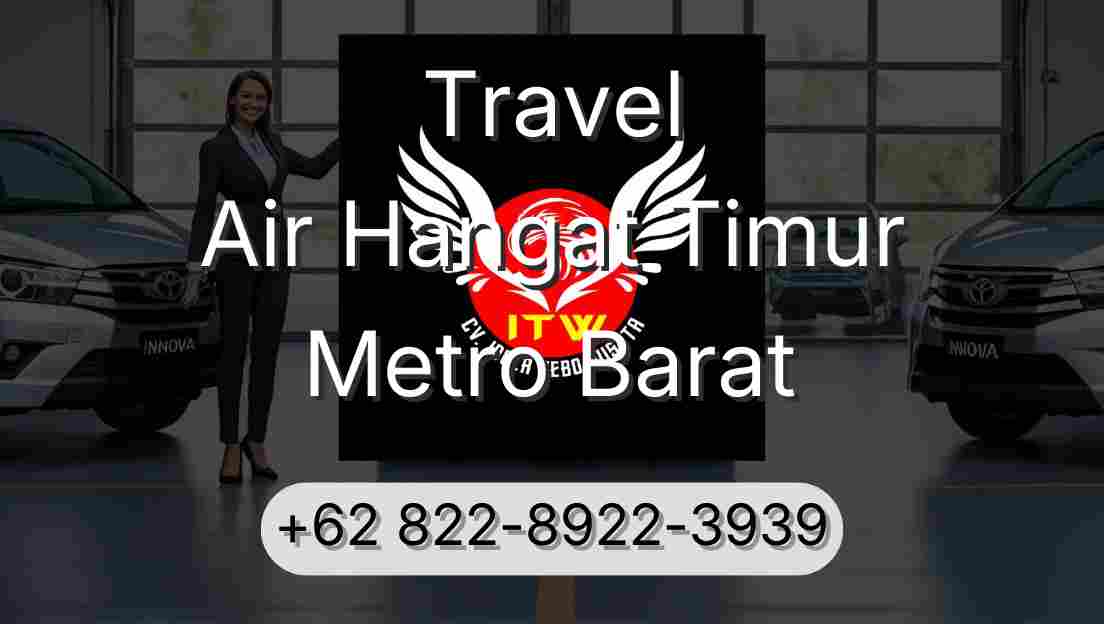 Travel Air Hangat Timur Metro Barat