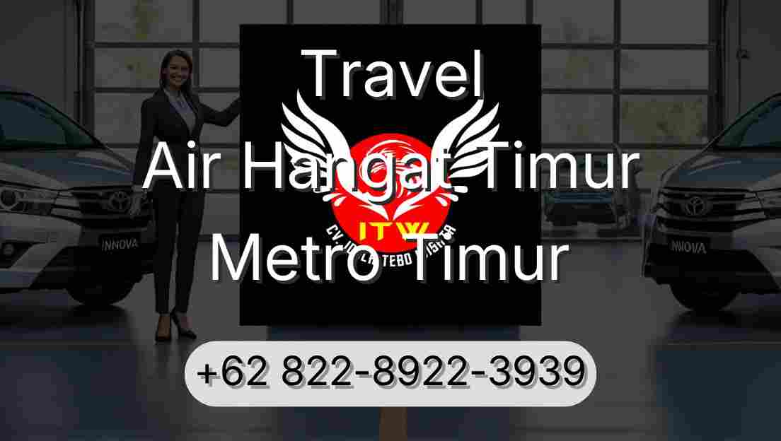 Travel Air Hangat Timur Metro Timur