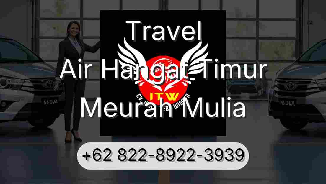 Travel Air Hangat Timur Meurah Mulia