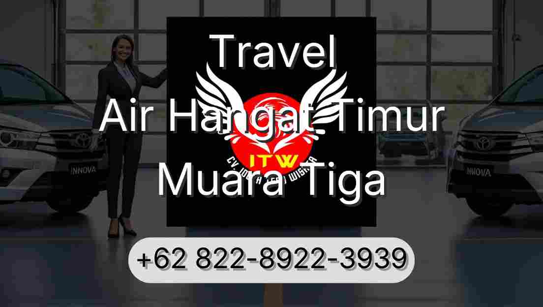 Travel Air Hangat Timur Muara Tiga