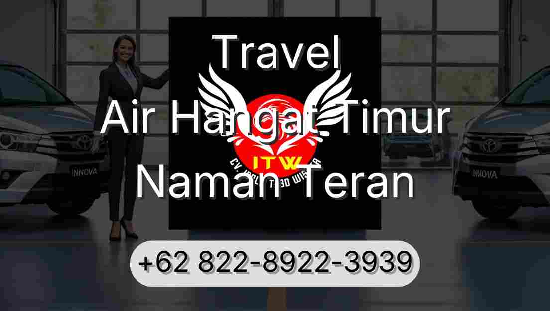 Travel Air Hangat Timur Naman Teran