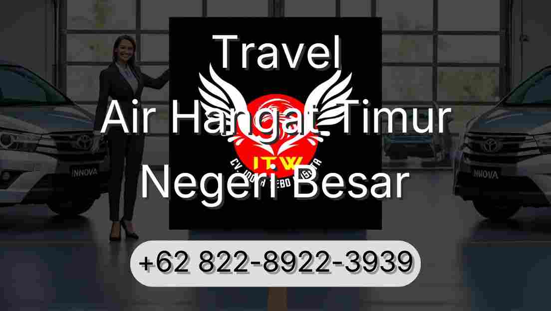 Travel Air Hangat Timur Negeri Besar