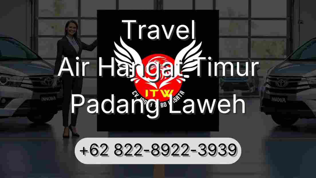 Travel Air Hangat Timur Padang Laweh