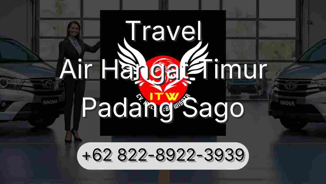 Travel Air Hangat Timur Padang Sago