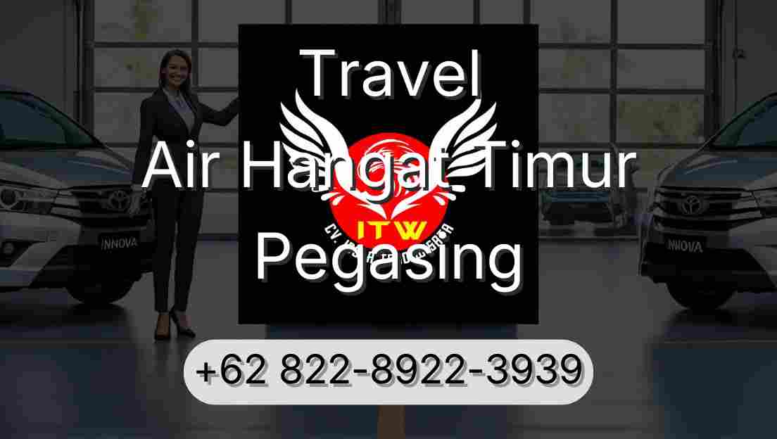 Travel Air Hangat Timur Pegasing