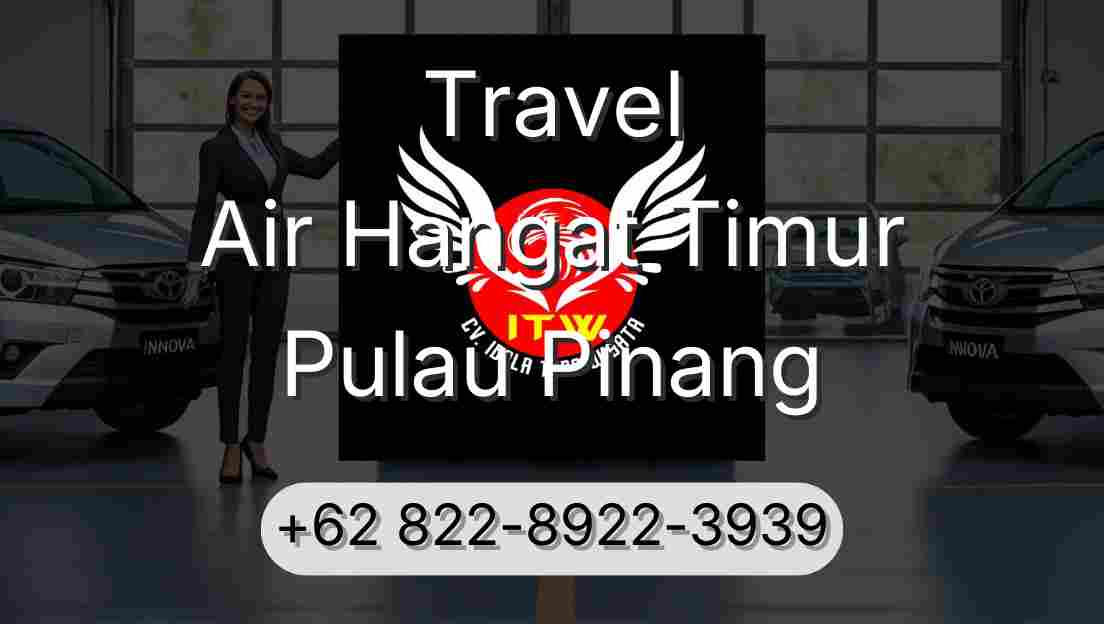 Travel Air Hangat Timur Pulau Pinang