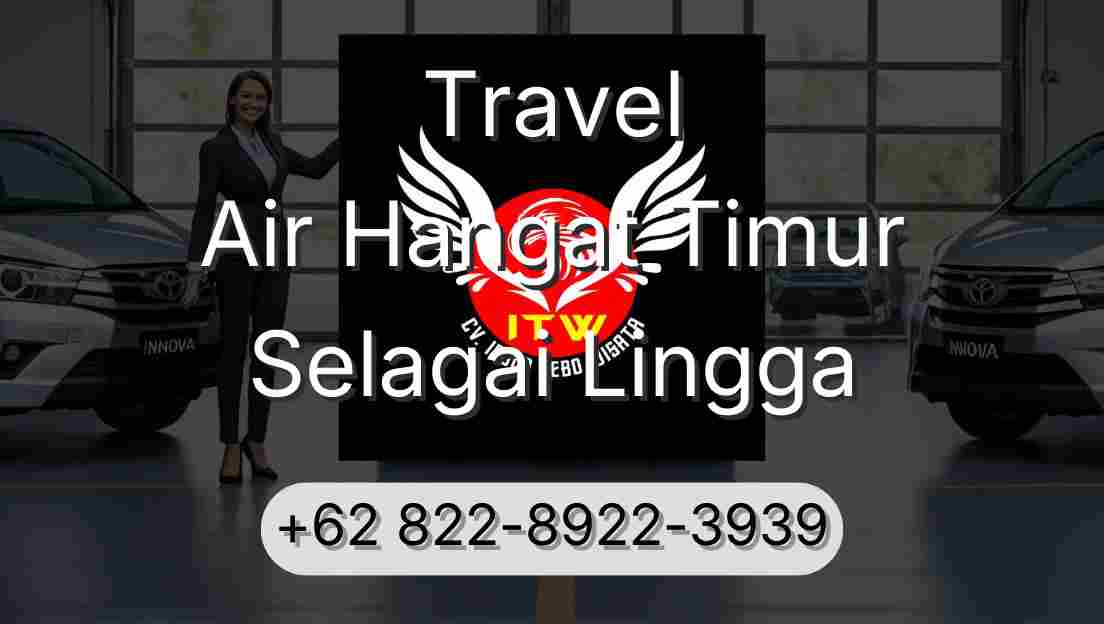 Travel Air Hangat Timur Selagai Lingga