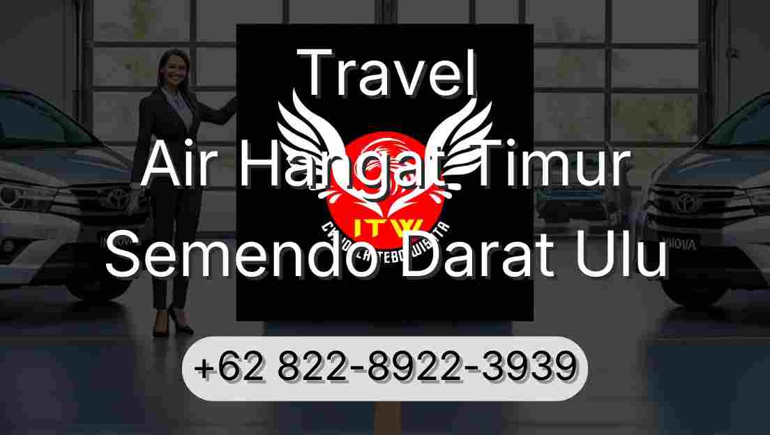 Travel Air Hangat Timur Semendo Darat Ulu