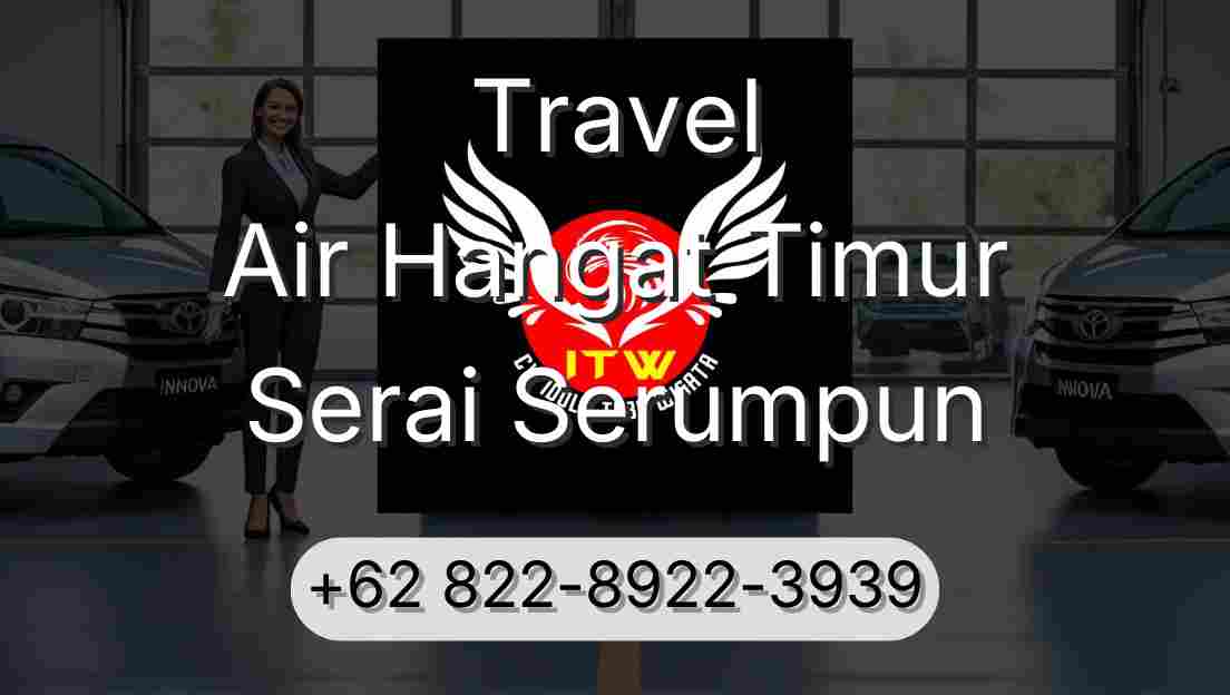 Travel Air Hangat Timur Serai Serumpun
