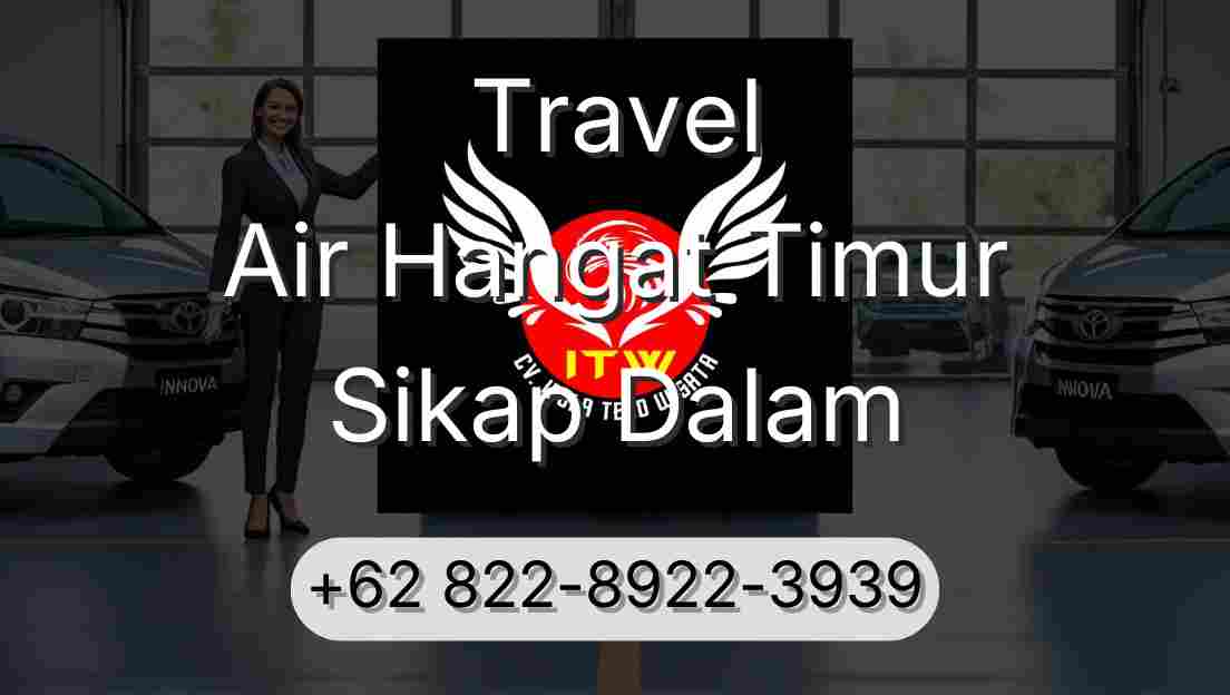 Travel Air Hangat Timur Sikap Dalam