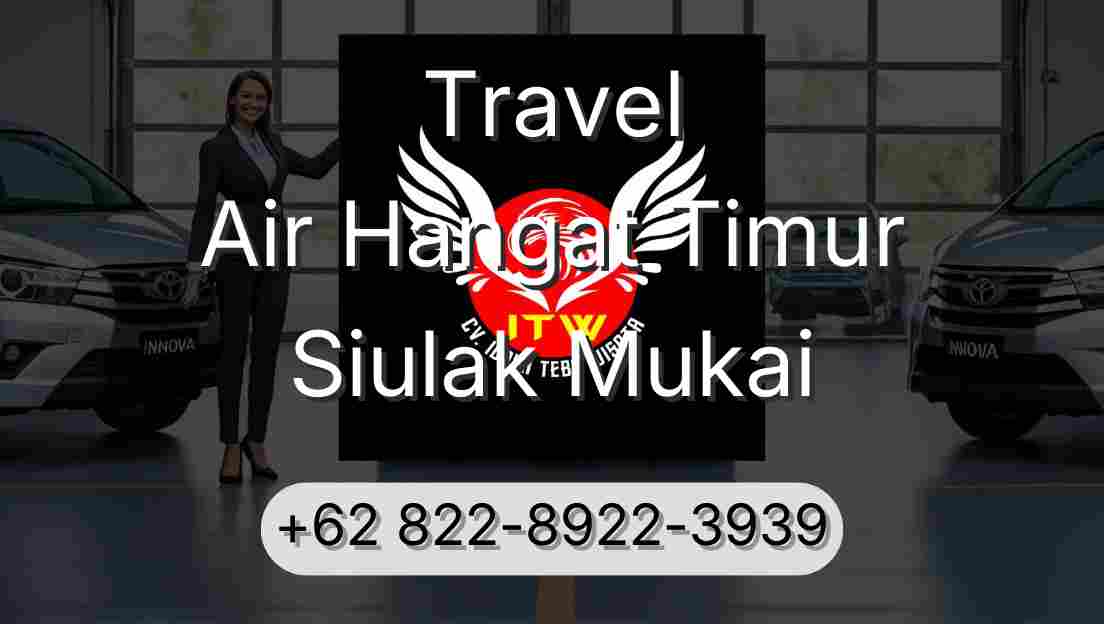 Travel Air Hangat Timur Siulak Mukai