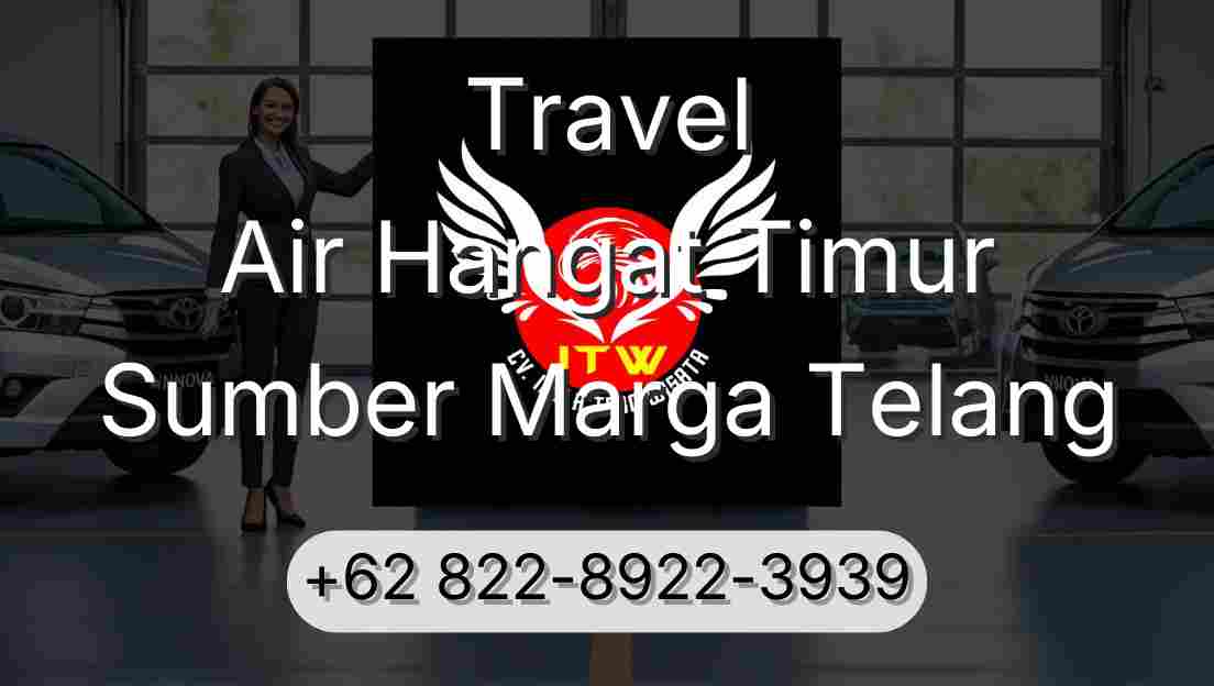 Travel Air Hangat Timur Sumber Marga Telang