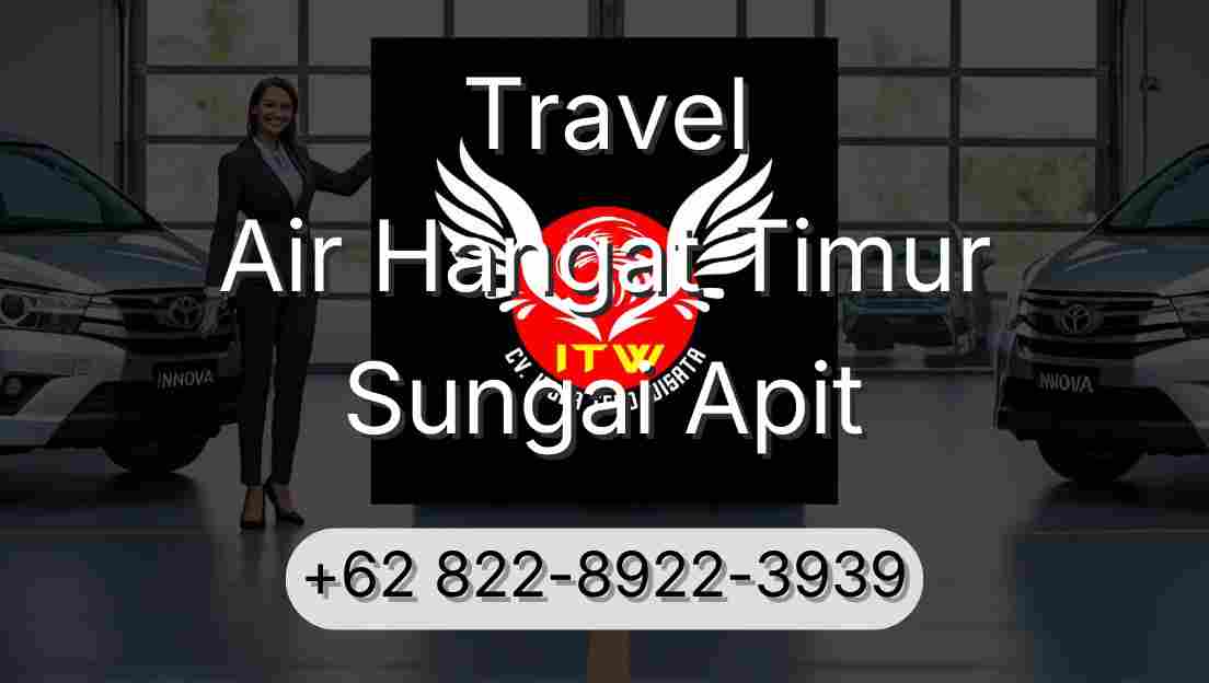 Travel Air Hangat Timur Sungai Apit