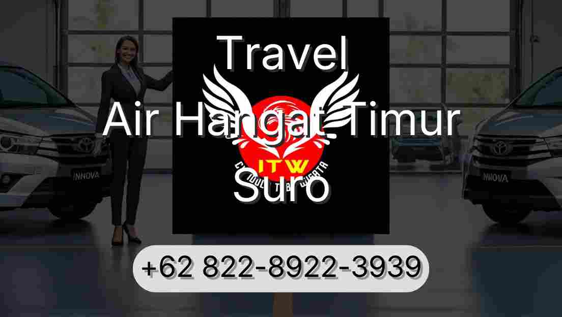 Travel Air Hangat Timur Suro