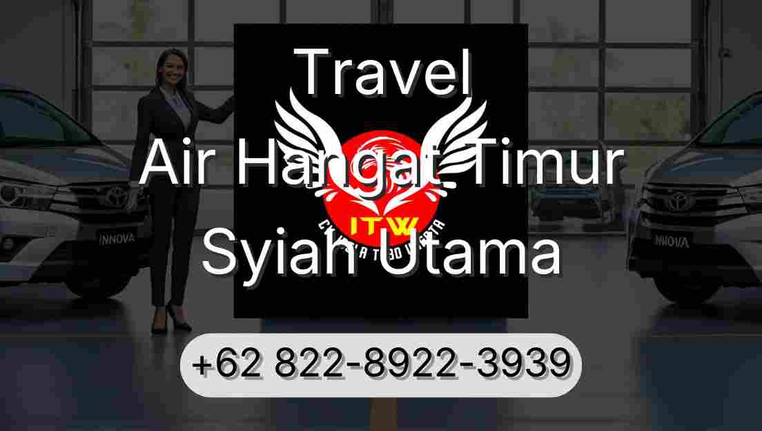 Travel Air Hangat Timur Syiah Utama