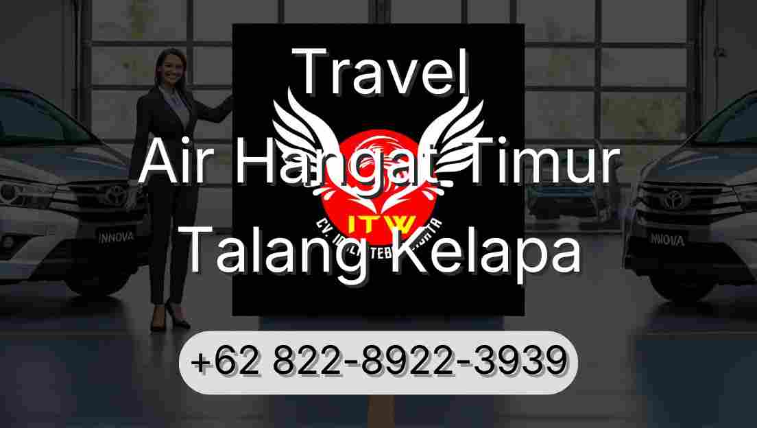 Travel Air Hangat Timur Talang Kelapa