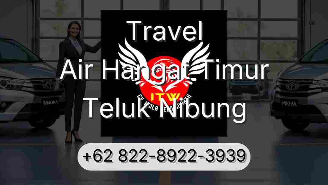 Travel Air Hangat Timur Teluk Nibung