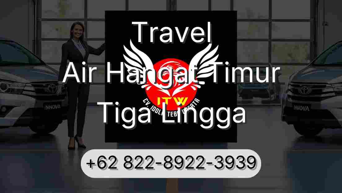 Travel Air Hangat Timur Tiga Lingga