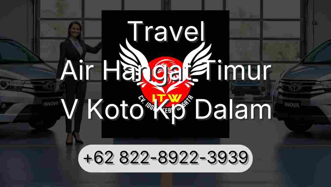 Travel Air Hangat Timur V Koto Kp Dalam