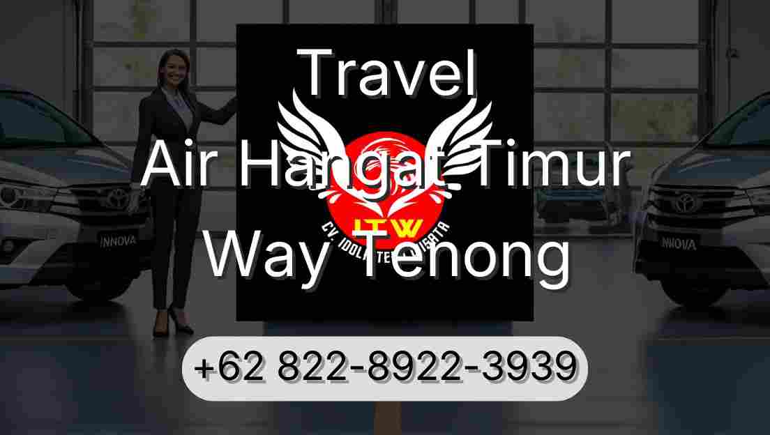 Travel Air Hangat Timur Way Tenong
