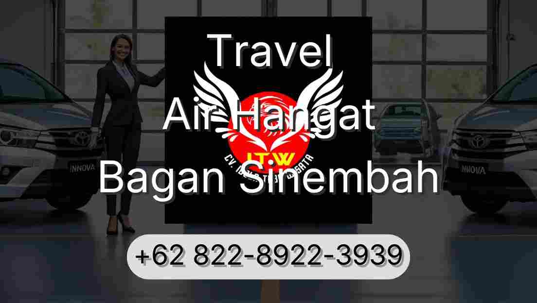 Travel Air Hangat Bagan Sinembah