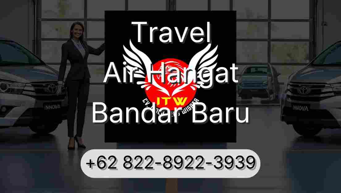 Travel Air Hangat Bandar Baru
