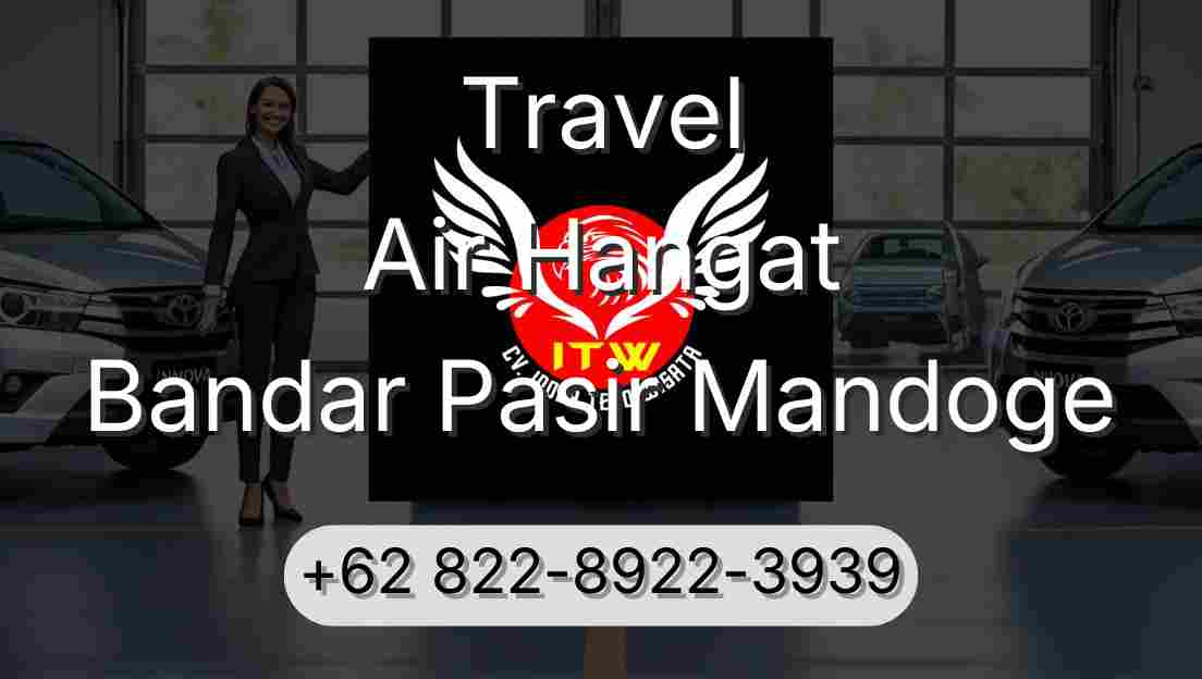 Travel Air Hangat Bandar Pasir Mandoge