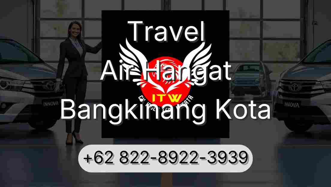 Travel Air Hangat Bangkinang Kota