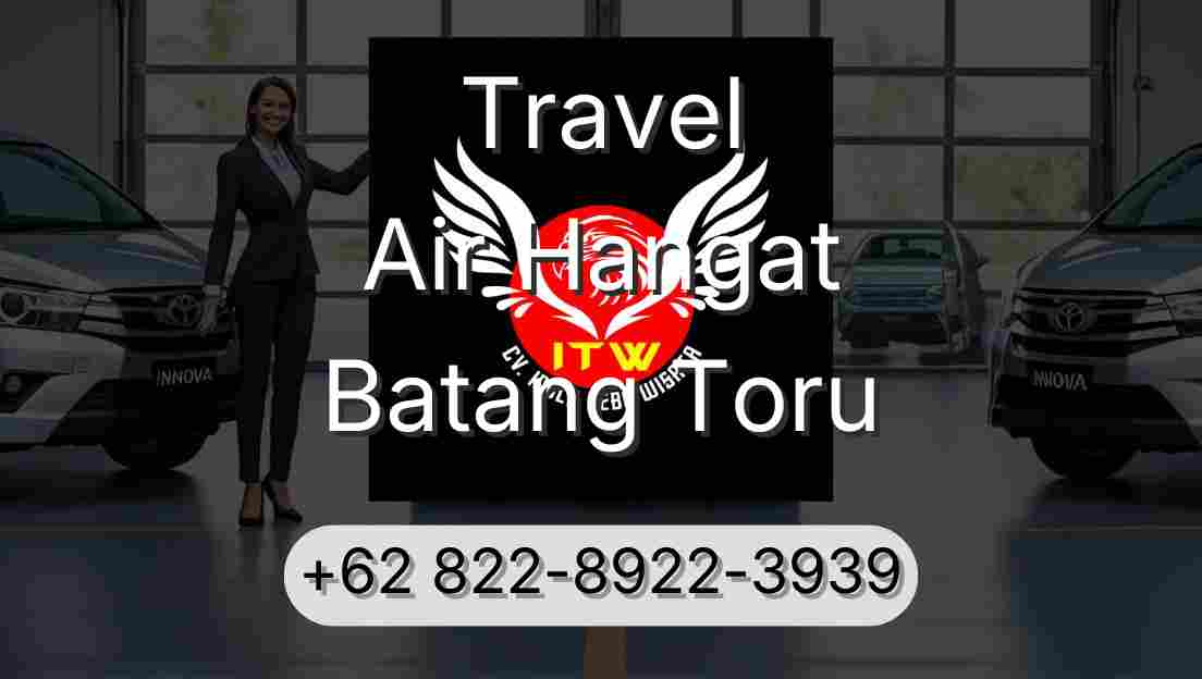 Travel Air Hangat Batang Toru